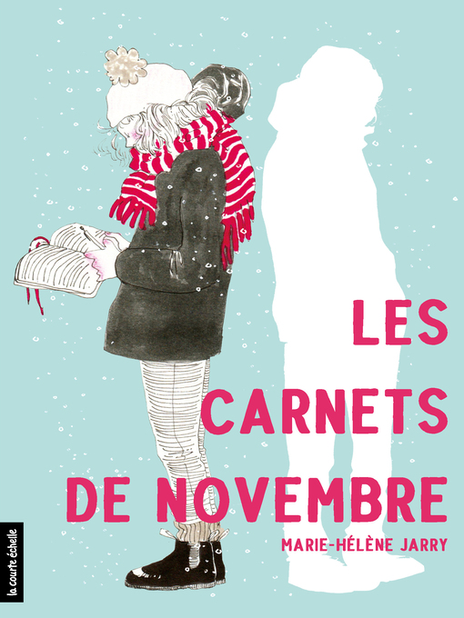 Title details for Les carnets de novembre by Marie-Hélène Jarry - Available
